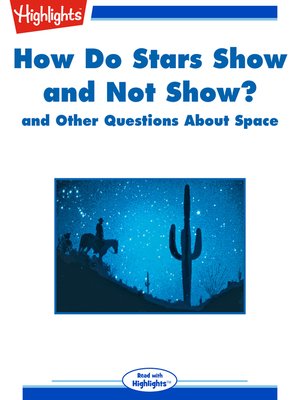 cover image of How Do Stars Show and Not Show? and Other Questions About Space